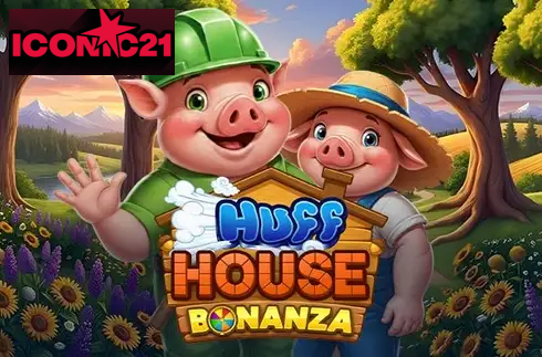 Huff House Bonanza